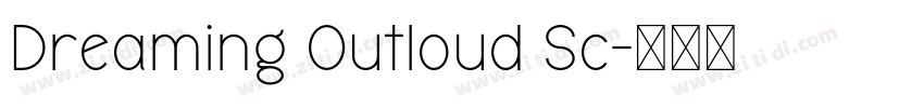 Dreaming Outloud Sc字体转换